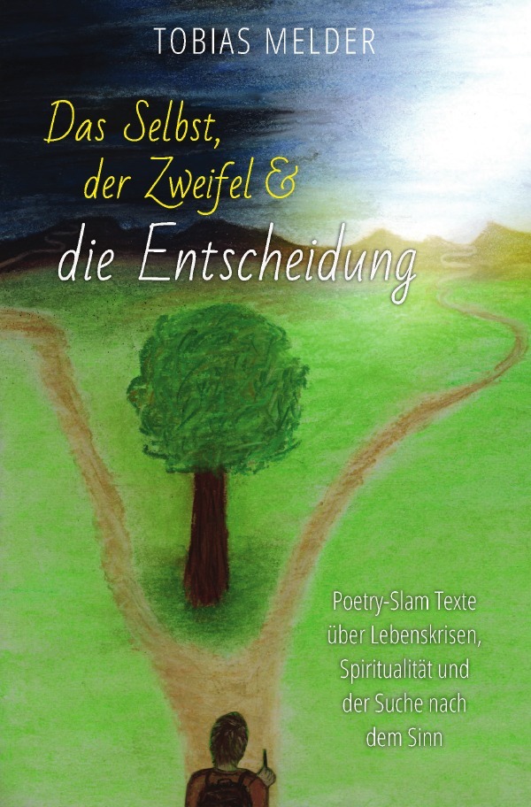 Image of Das Selbst der Zweifel und die Entscheidung