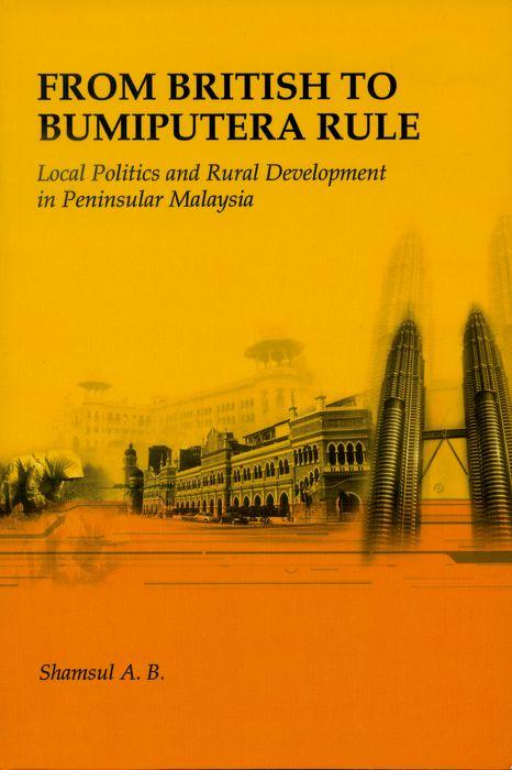 From British to Bumiputera Rule
