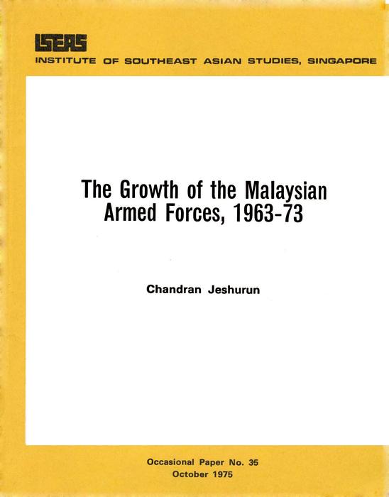 The Growth of the Malaysian Armed Forces 1963-73
