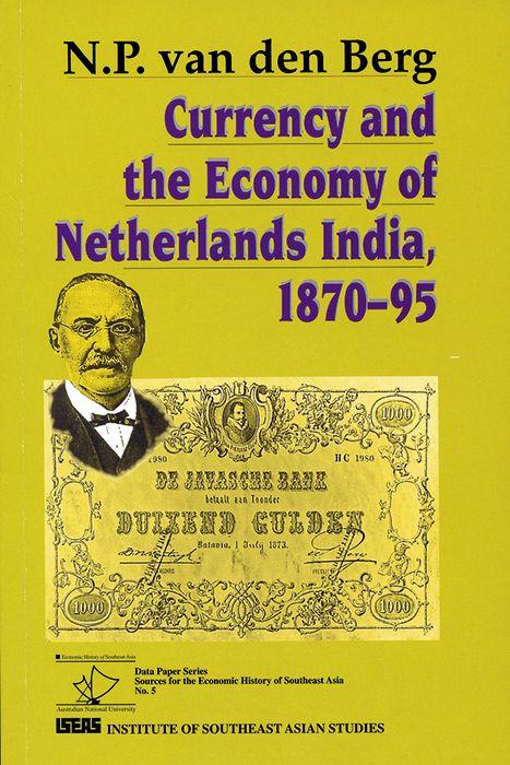 Currency and the Economy of Netherlands India 1870-95