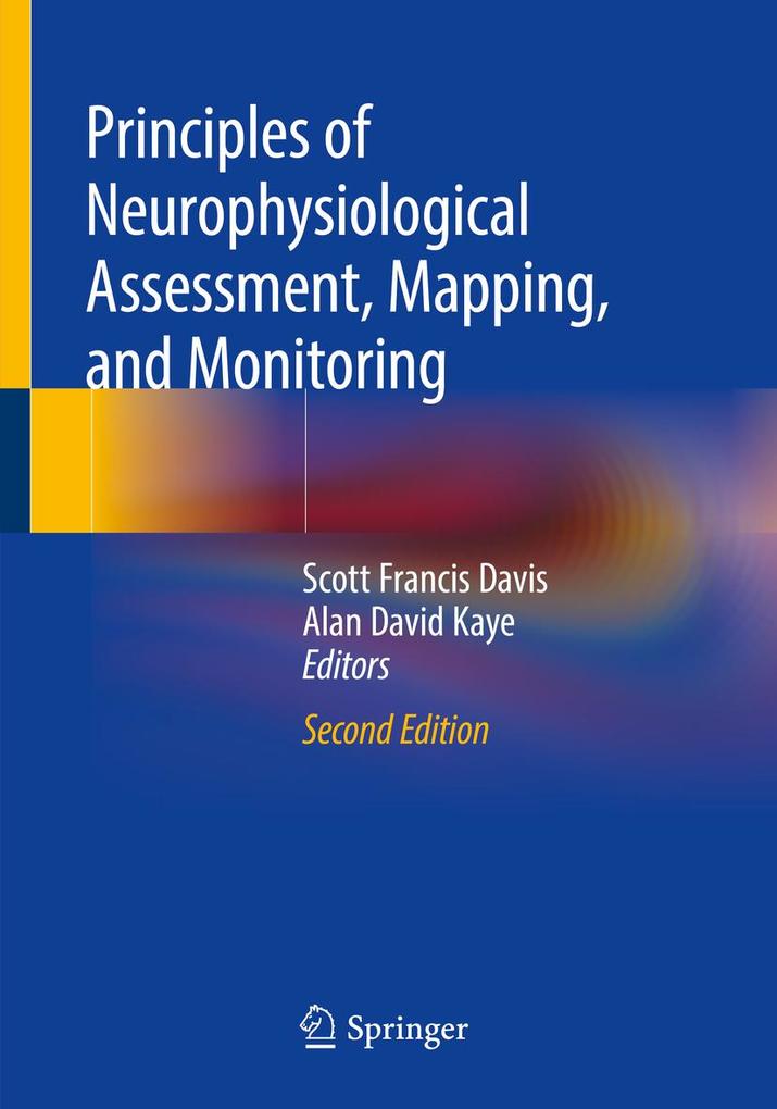 Principles of Neurophysiological Assessment Mapping and Monitoring