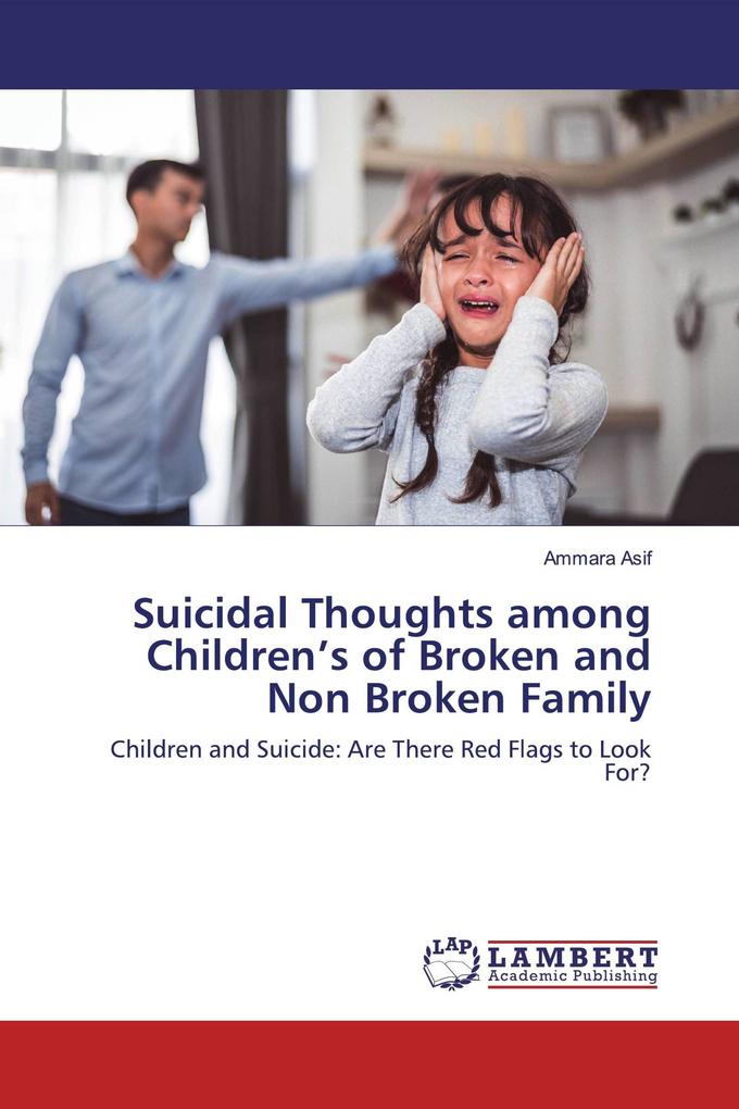 Suicidal Thoughts among Children's of Broken and Non Broken Family