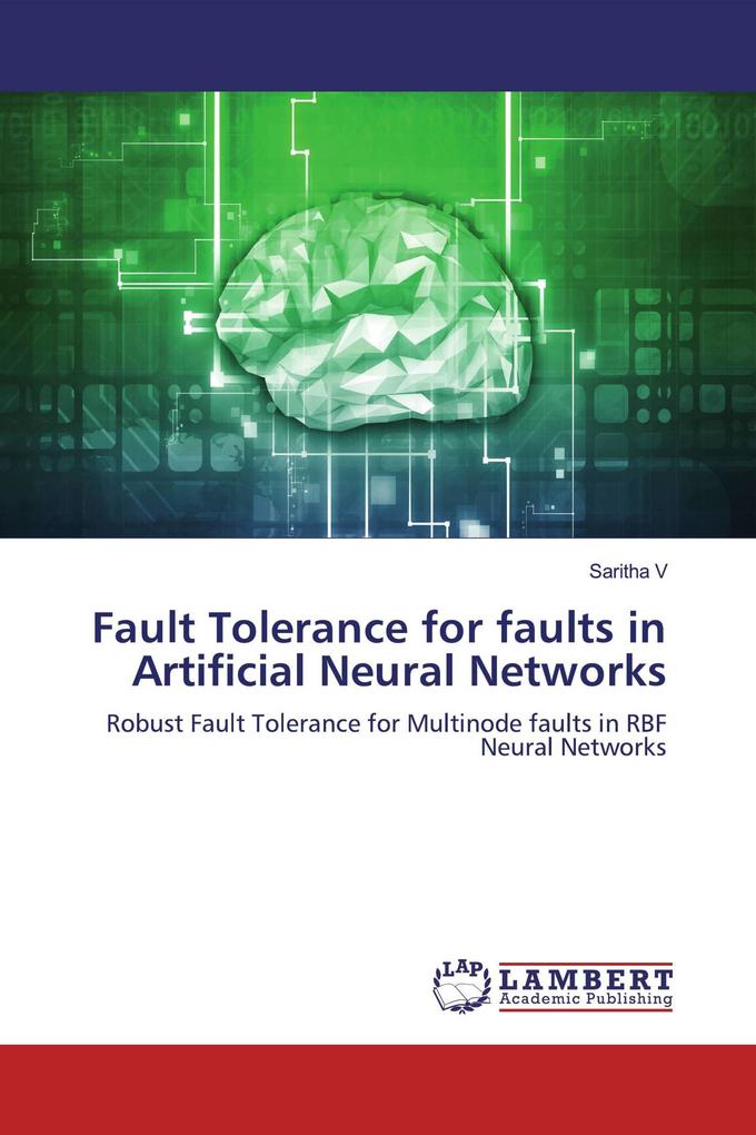 Fault Tolerance for faults in Artificial Neural Networks