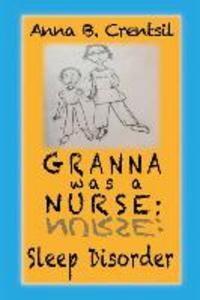Granna was a Nurse: Sleep Disorder