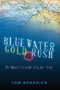 Bluewater Gold Rush