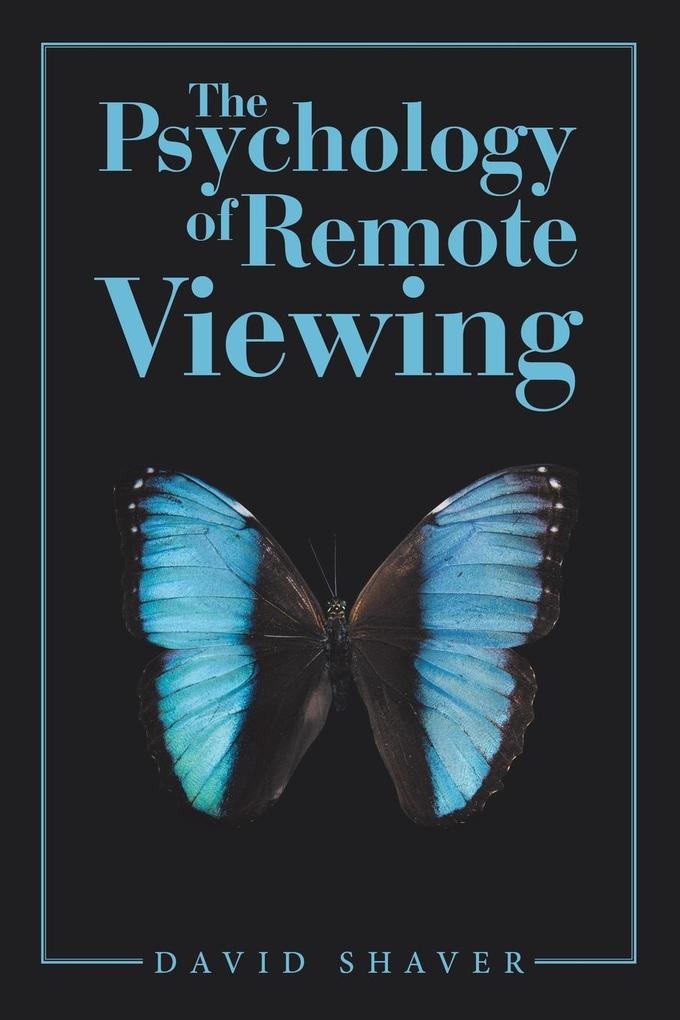 The Psychology of Remote Viewing