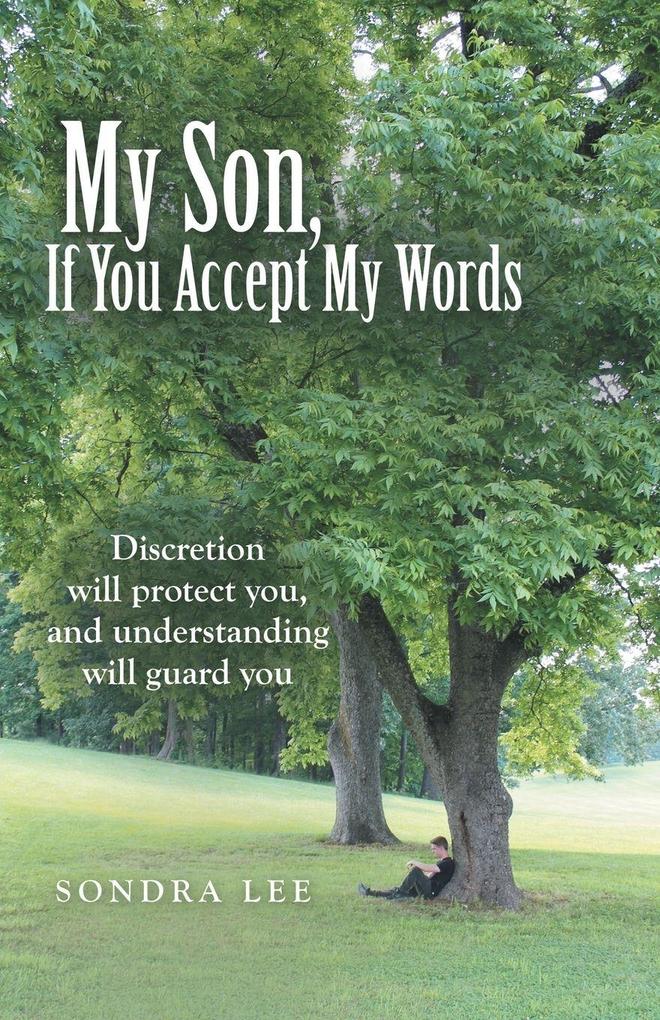 My Son If You Accept My Words