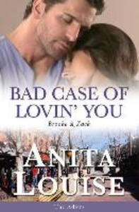 Bad Case of Lovin‘ You: Brooke & Zack The Adlers Book 2