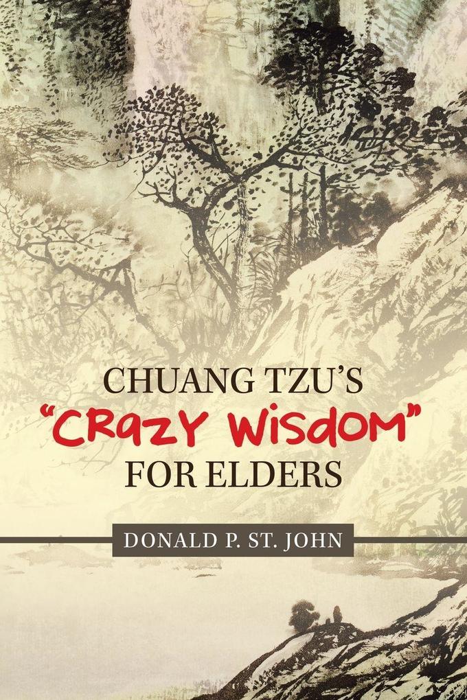 Chuang Tzu's 'Crazy Wisdom' for Elders