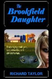 The Brookfield Daughter: She‘s highly intelligent very attractive and almost human