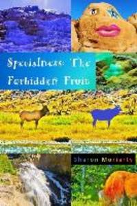 Specialness: The Forbidden Fruit: Powerful New Teachings from A Course In Miracles