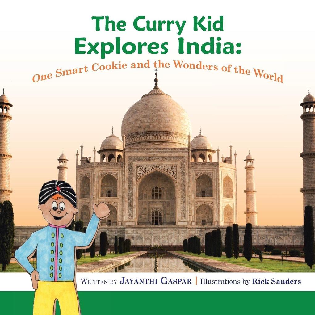 The Curry Kid Explores India