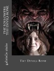 The followers part two- The devils bone