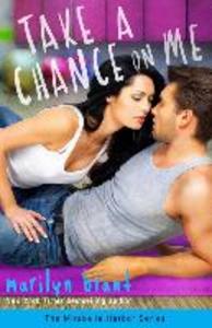Take a Chance on Me (Mirabelle Harbor Book 1)