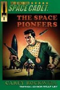 Tom Corbett Space Cadet: The Space Pioneers