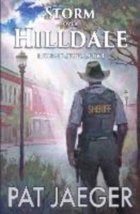 Storm Over Hilldale; Book One in the Hilldale Missouri series