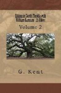 Hiking in North Florida with William Bartram 25 Hikes: Volume 2