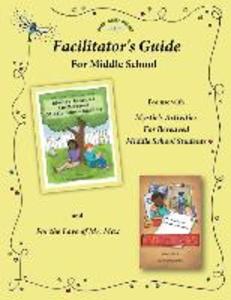 Facilitator‘s Guide for use with Mystie‘s Activities for Bereaved Middle School Students