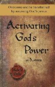 Activating God‘s Power in Noreen: Overcome and be transformed by accessing God‘s power