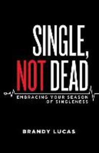 Single Not Dead