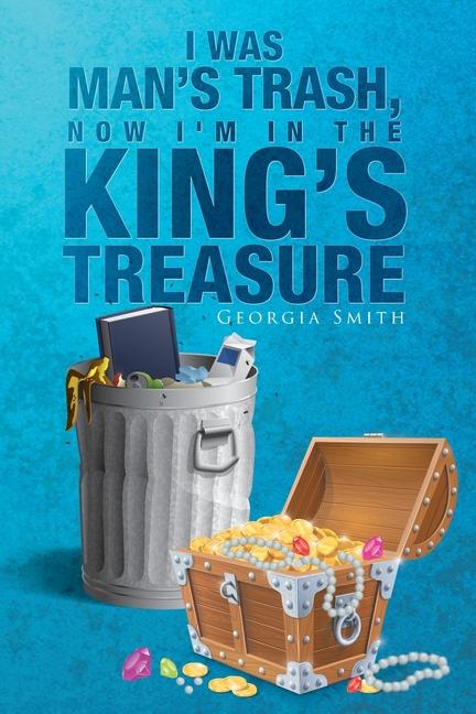 I Was Man‘s Trash Now I‘m in the King‘s Treasure