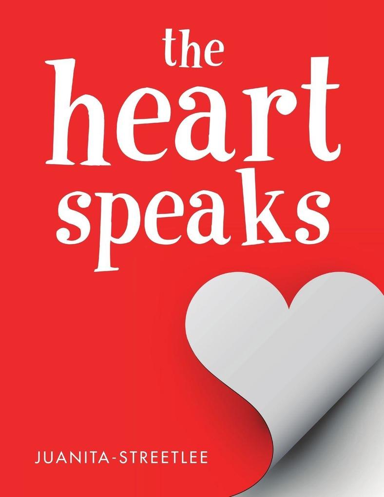 The Heart Speaks