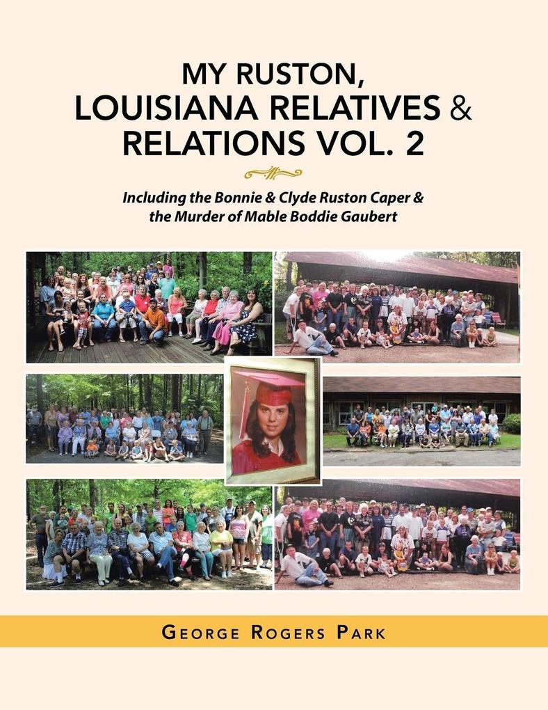 My Ruston Louisiana Relatives & Relations Vol. 2