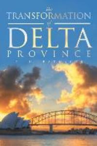 The Transformation of Delta Province