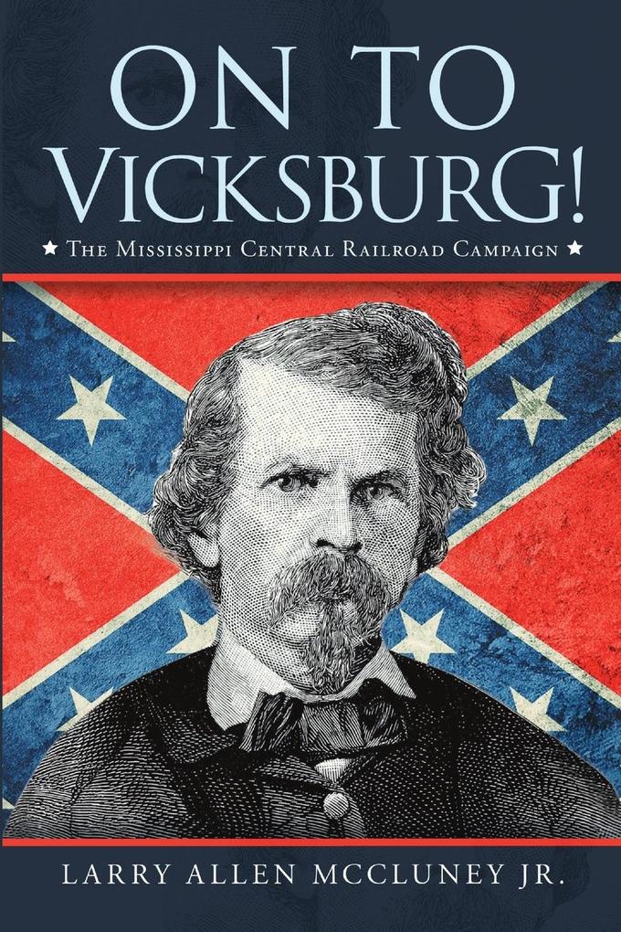 On to Vicksburg!