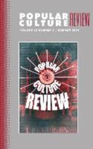 Popular Culture Review: Vol. 15 No. 2 Summer 2004