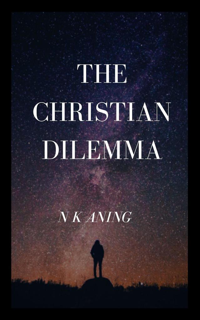 The Christian Dilemma (The Dilemma Series #2)