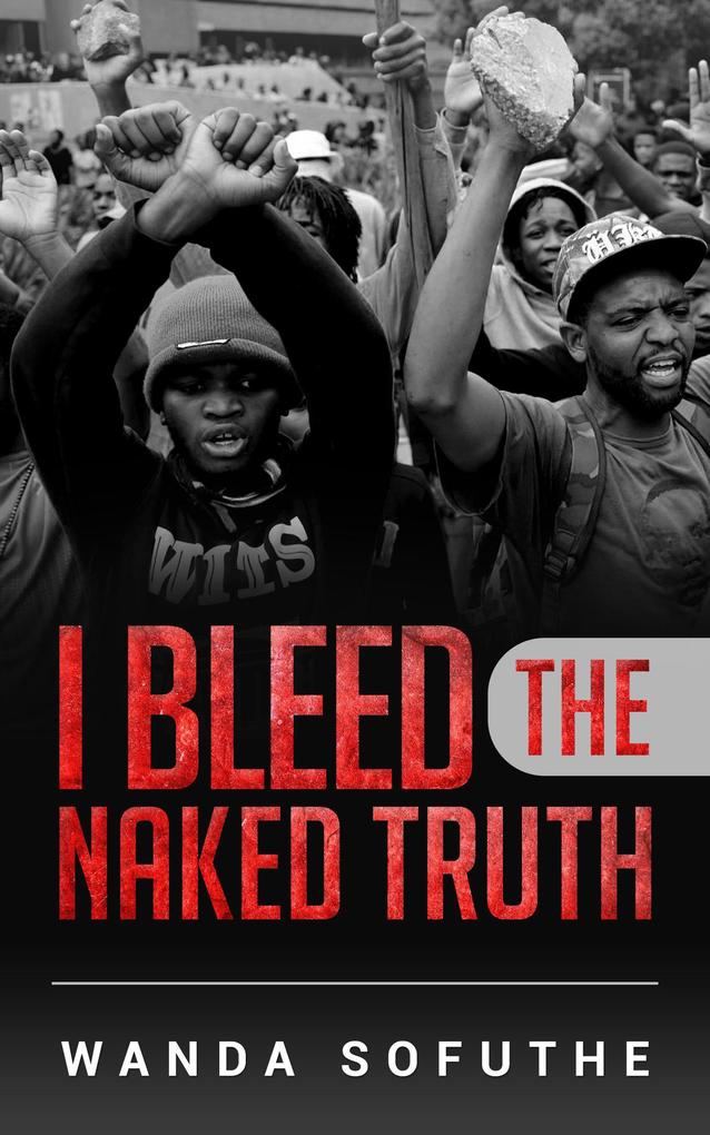 I Bleed the Naked Truth