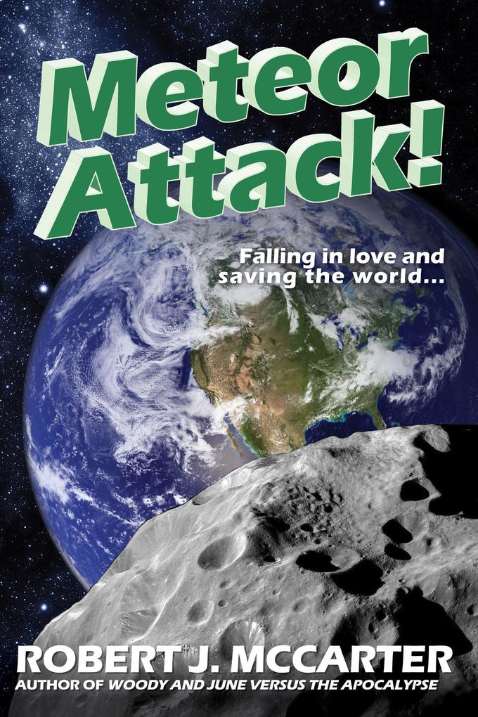 Meteor Attack! (Neutrinoman and Lightningirl: A Love Story #1)