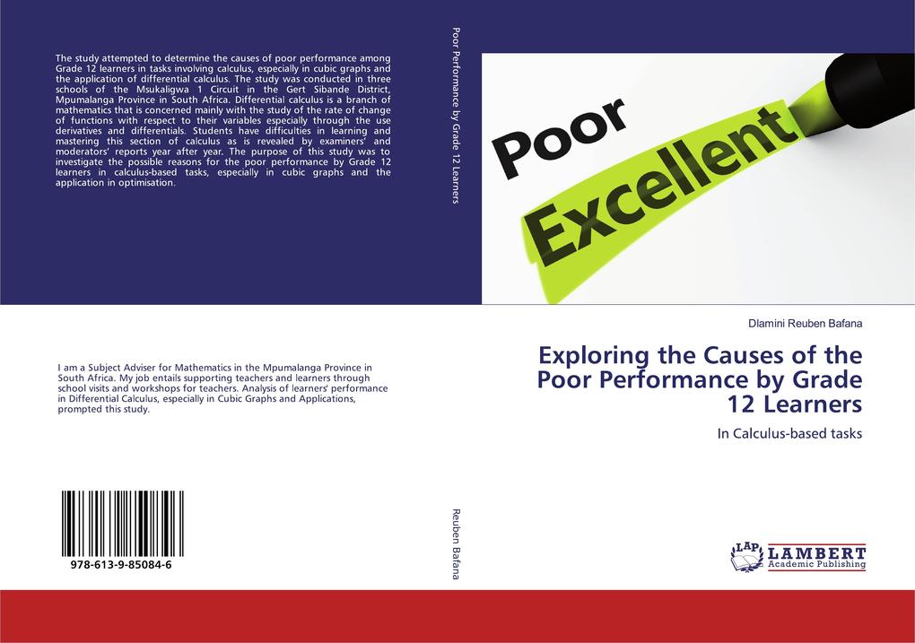 Exploring the Causes of the Poor Performance by Grade 12 Learners