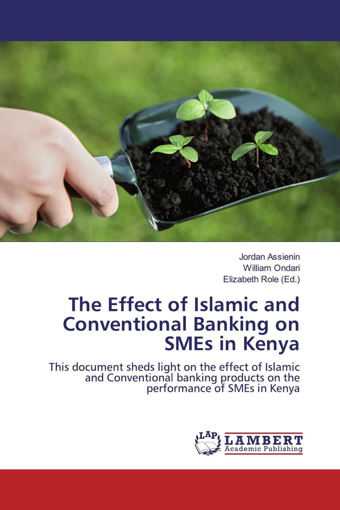 The Effect of Islamic and Conventional Banking on SMEs in Kenya
