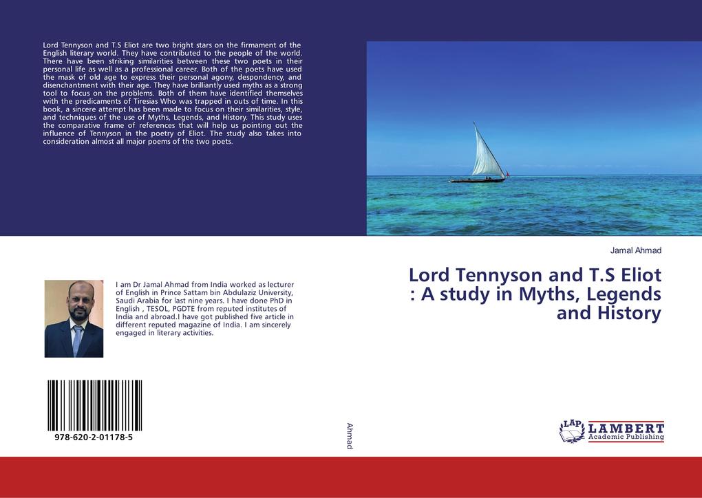 Lord Tennyson and T.S Eliot : A study in Myths Legends and History