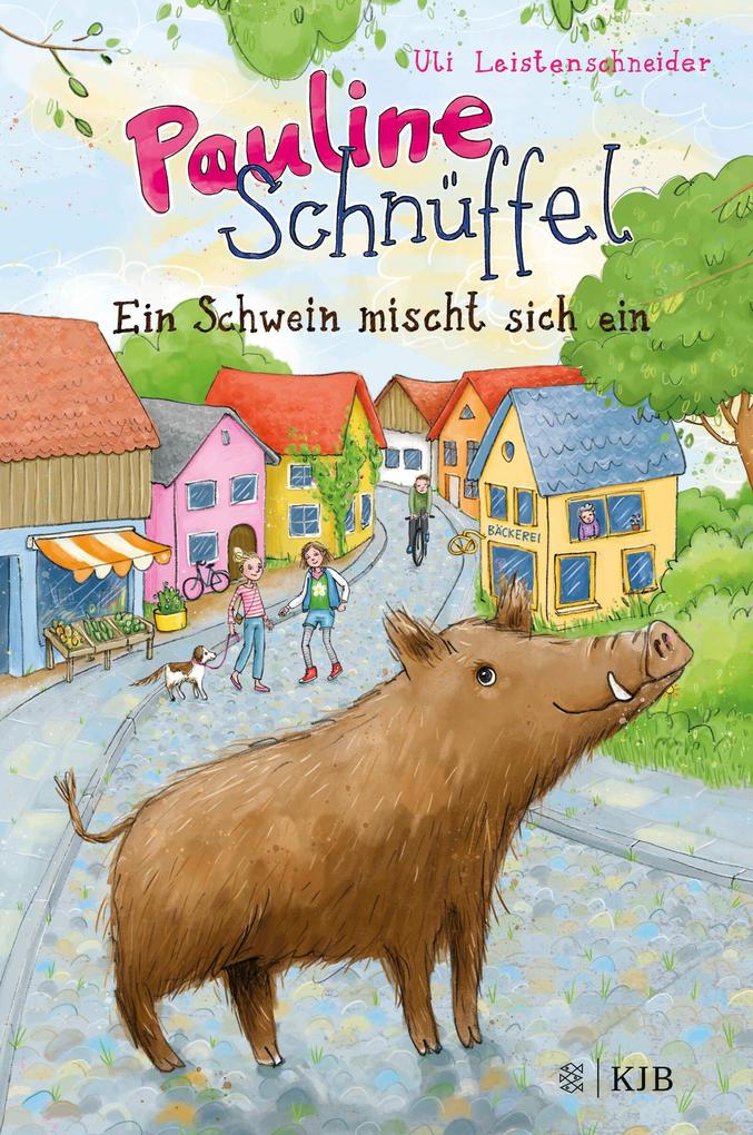 Image of Pauline Schnüffel - Ein Schwein mischt sich ein