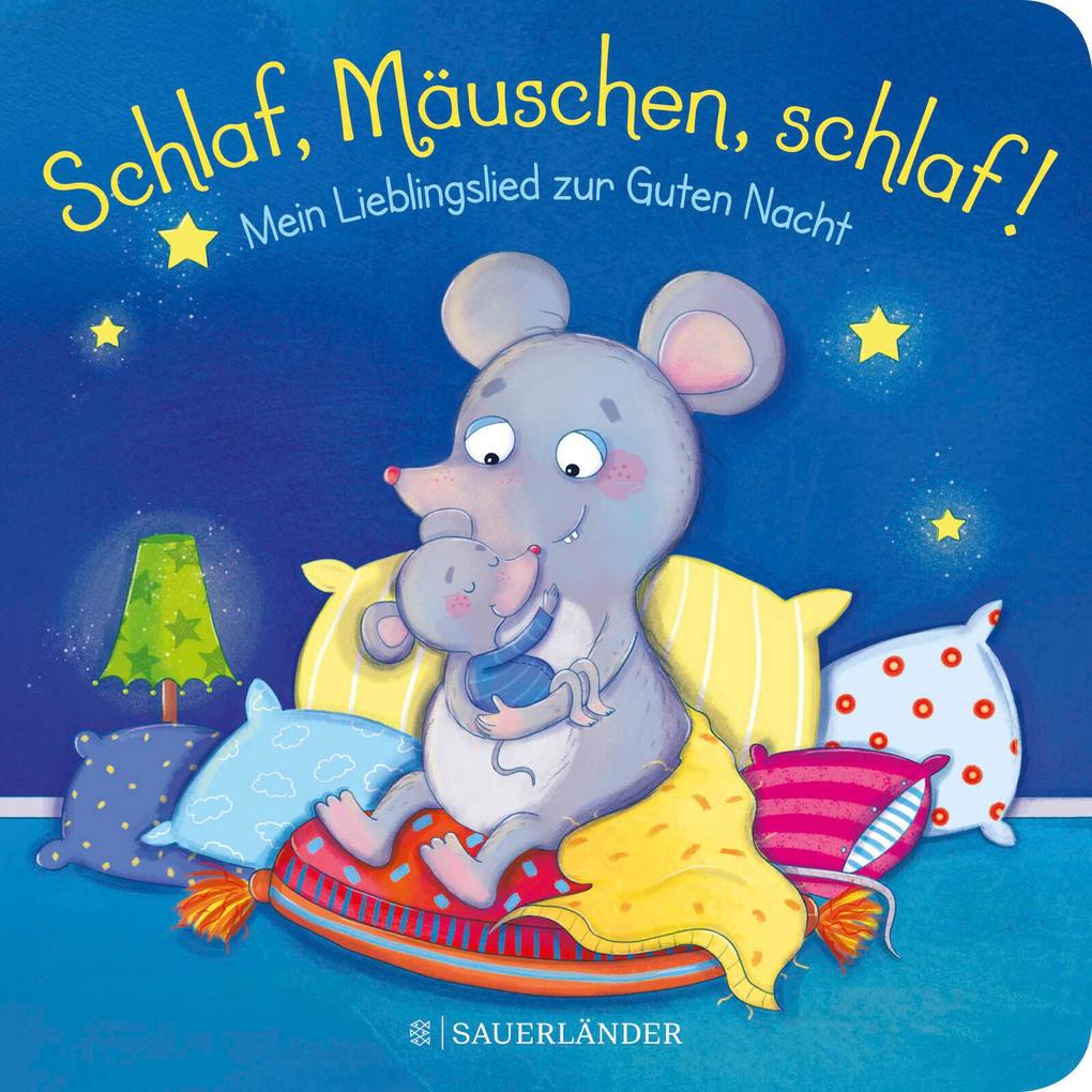 Image of Schlaf Mäuschen schlaf! Mein Lieblingslied zur Guten Nacht