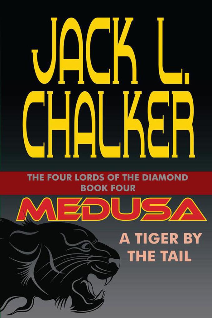 Medusa: A Tiger by the Tail (The Four Lords of the Diamond #4)