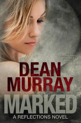 Marked (Volume 11 of the Reflections Books)