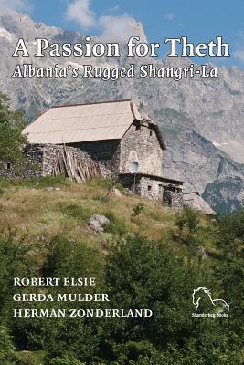 A Passion for Theth: Albania‘s Rugged Shangri-La