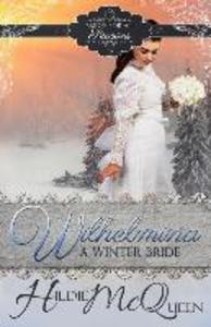 Wilhelmina A Winter Bride