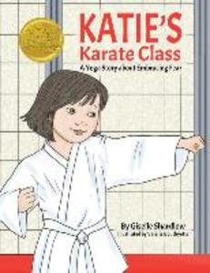 Katie‘s Karate Class: A Yoga Story about Embracing Fear