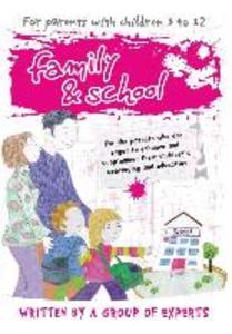 Family and School: For the parents who are eager to enhance and supplement their children‘s upbringing and education