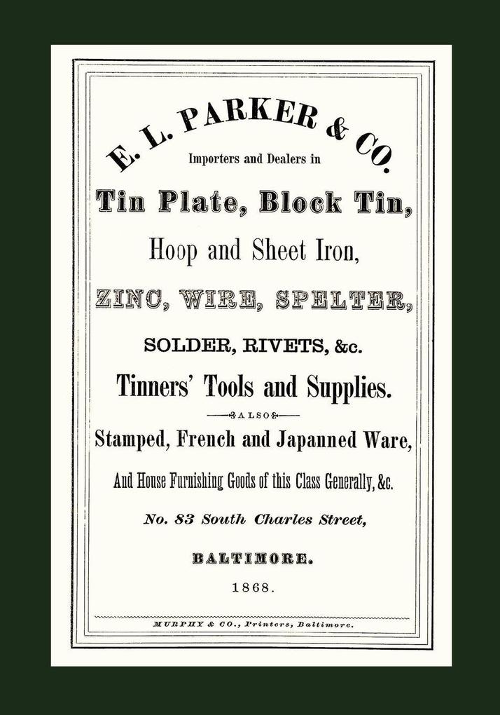 E. L. Parker & Co. Tinners' Tools & Supplies Baltimore 1868