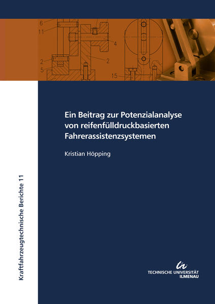 Ein Beitrag zur Potenzialanalyse von reifenfülldruckbasierten Fahrerassistenzsystemen