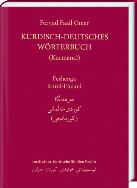 Kurdisch-Deutsches Wörterbuch (Nordkurdisch/Kurmancî) - Feryad Fazil Omar