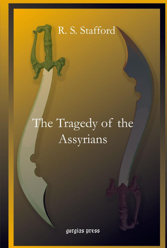 The Tragedy of the Assyrians