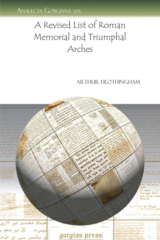 A Revised List of Roman Memorial and Triumphal Arches