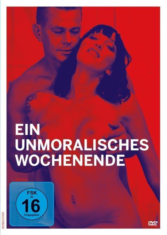 Ein unmoralisches Wochenende